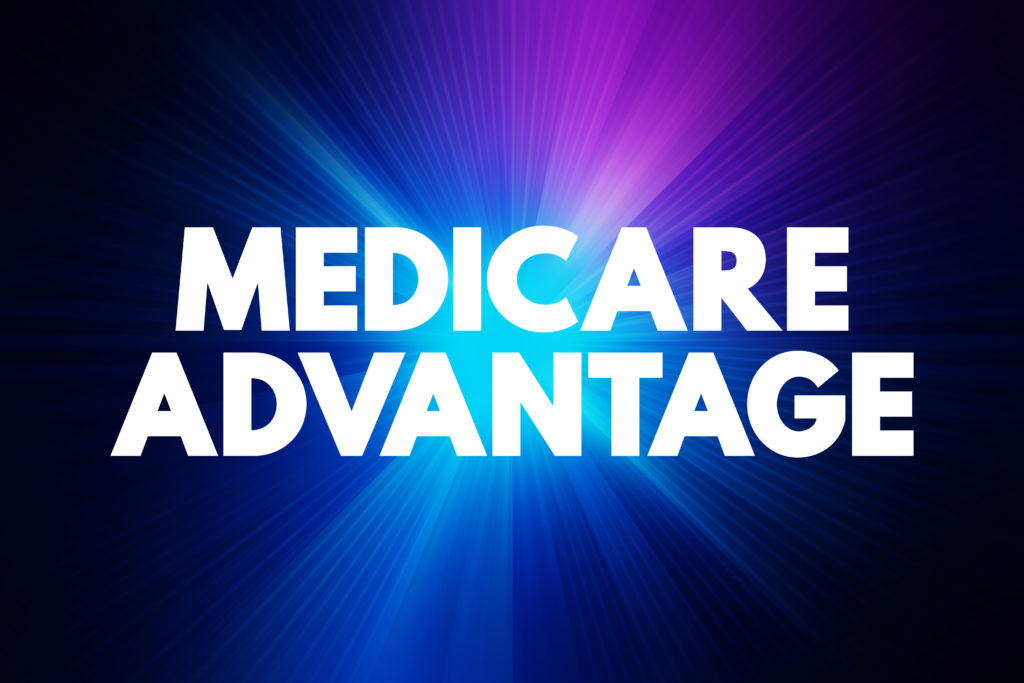 Medicare Advantage - type of health insurance plan that provides Medicare benefits through a private-sector health insurer, text concept background